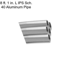 8 ft. 1 in. L IPS Sch. 40 Aluminum Pipe