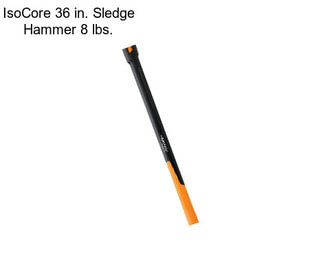 IsoCore 36 in. Sledge Hammer 8 lbs.