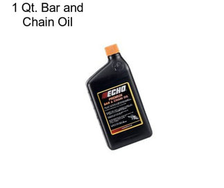 1 Qt. Bar and Chain Oil