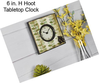 6 in. H Hoot Tabletop Clock