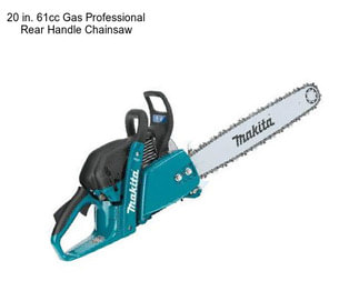 20 in. 61cc Gas Professional Rear Handle Chainsaw