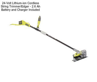 24-Volt Lithium-ion Cordless String Trimmer/Edger - 2.6 Ah Battery and Charger Included