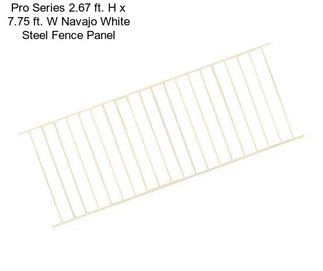 Pro Series 2.67 ft. H x 7.75 ft. W Navajo White Steel Fence Panel