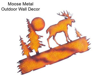 Moose Metal Outdoor Wall Decor