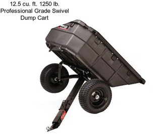 12.5 cu. ft. 1250 lb. Professional Grade Swivel Dump Cart