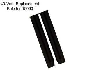 40-Watt Replacement Bulb for 15060