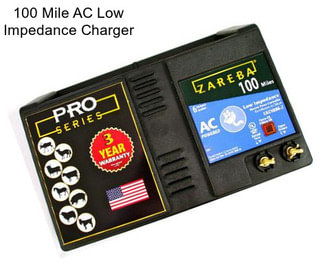 100 Mile AC Low Impedance Charger