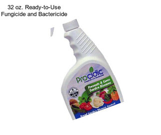 32 oz. Ready-to-Use Fungicide and Bactericide