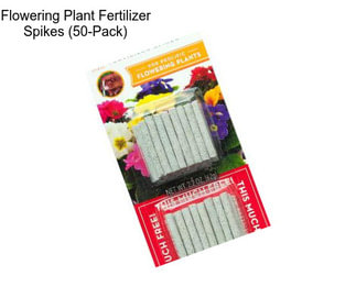 Flowering Plant Fertilizer Spikes (50-Pack)