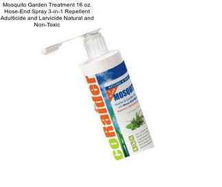 Mosquito Garden Treatment 16 oz. Hose-End Spray 3-in-1 Repellent Adulticide and Larvicide Natural and Non-Toxic