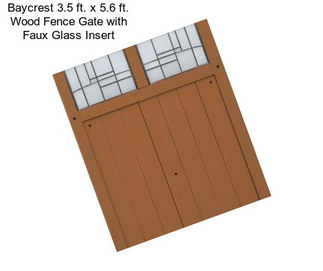 Baycrest 3.5 ft. x 5.6 ft. Wood Fence Gate with Faux Glass Insert