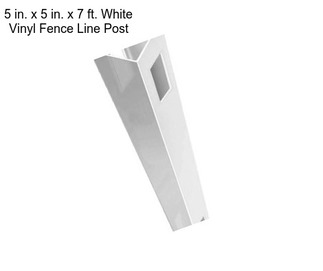 5 in. x 5 in. x 7 ft. White Vinyl Fence Line Post