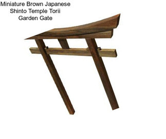 Miniature Brown Japanese Shinto Temple Torii Garden Gate