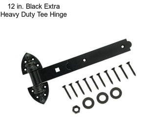 12 in. Black Extra Heavy Duty Tee Hinge