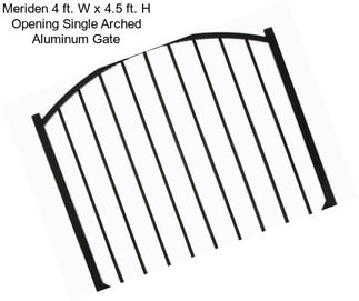 Meriden 4 ft. W x 4.5 ft. H Opening Single Arched Aluminum Gate