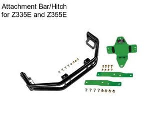 Attachment Bar/Hitch for Z335E and Z355E