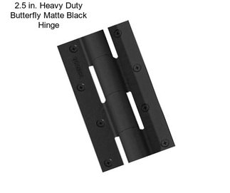 2.5 in. Heavy Duty Butterfly Matte Black Hinge