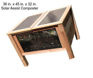 36 in. x 45 in. x 32 in. Solar Assist Composter