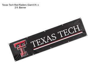 Texas Tech Red Raiders Giant 8 ft. x 2 ft. Banner