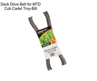 Deck Drive Belt for MTD Cub Cadet Troy-Bilt