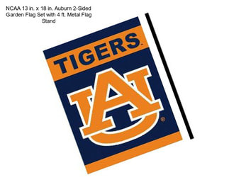 NCAA 13 in. x 18 in. Auburn 2-Sided Garden Flag Set with 4 ft. Metal Flag Stand