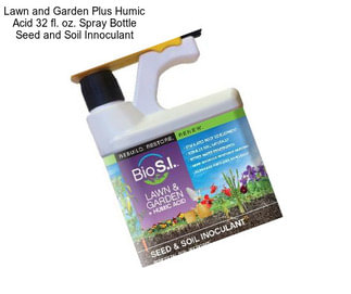 Lawn and Garden Plus Humic Acid 32 fl. oz. Spray Bottle Seed and Soil Innoculant