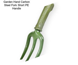 Garden Hand Carbon Steel Fork Short PE Handle