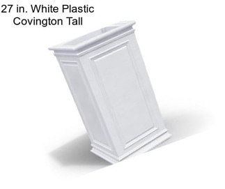 27 in. White Plastic Covington Tall