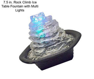 7.5 in. Rock Climb Ice Table Fountain with Multi Lights