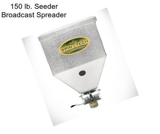 150 lb. Seeder Broadcast Spreader