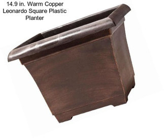 14.9 in. Warm Copper Leonardo Square Plastic Planter