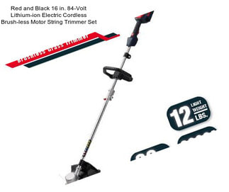 Red and Black 16 in. 84-Volt Lithium-ion Electric Cordless Brush-less Motor String Trimmer Set