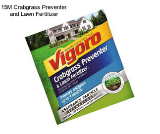 15M Crabgrass Preventer and Lawn Fertilizer