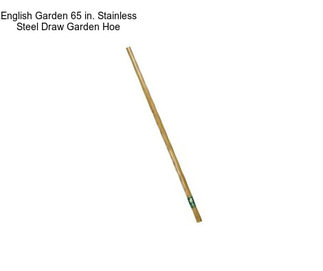 English Garden 65 in. Stainless Steel Draw Garden Hoe