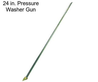 24 in. Pressure Washer Gun