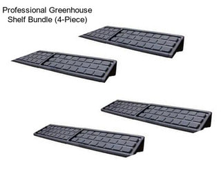 Professional Greenhouse Shelf Bundle (4-Piece)