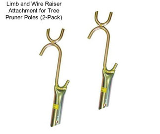 Limb and Wire Raiser Attachment for Tree Pruner Poles (2-Pack)