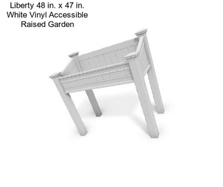 Liberty 48 in. x 47 in. White Vinyl Accessible Raised Garden