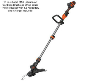 13 in. 40-Volt MAX Lithium-Ion Cordless Brushless String Grass Trimmer/Edger with 1.5 Ah Battery and Charger Included