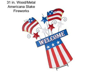 31 in. Wood/Metal Americana Stake Fireworks