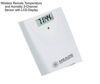 Wireless Remote Temperature and Humidity 3-Channel Sensor with LCD Display