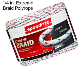 1/4 in. Extreme Braid Polyrope