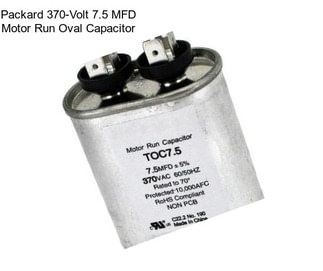 Packard 370-Volt 7.5 MFD Motor Run Oval Capacitor