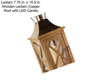 Lantern 7.75 in. x 15.5 in. Wooden Lantern Copper Roof with LED Candle