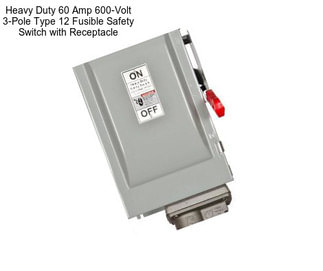 Heavy Duty 60 Amp 600-Volt 3-Pole Type 12 Fusible Safety Switch with Receptacle