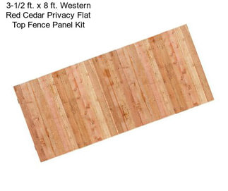 3-1/2 ft. x 8 ft. Western Red Cedar Privacy Flat Top Fence Panel Kit