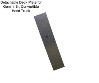 Detachable Deck Plate for Gemini Sr. Convertible Hand Truck