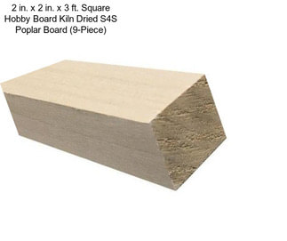 2 in. x 2 in. x 3 ft. Square Hobby Board Kiln Dried S4S Poplar Board (9-Piece)