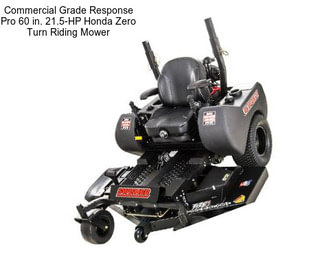 Commercial Grade Response Pro 60 in. 21.5-HP Honda Zero Turn Riding Mower