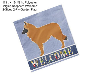 11 in. x 15-1/2 in. Polyester Belgian Shepherd Welcome 2-Sided 2-Ply Garden Flag